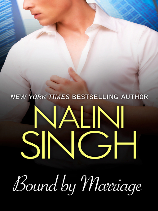 Title details for Bound by Marriage by Nalini Singh - Wait list